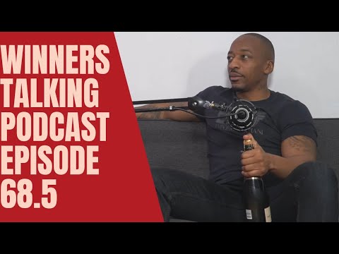Winners Talking Podcast: Episode 68.5 - I Have To Be The Man Inna My House