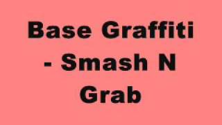 Base Graffiti - Smash N Grab (Kaktai Records)