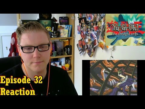 Yugioh Abridged Episode 32 Reaction - The Worst Of Both Worlds