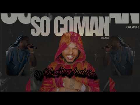 Kalash - So Coman (Remix by KL Prod ) #2024