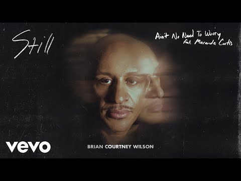 Thumbnail for Ain’t No Need To Worry video