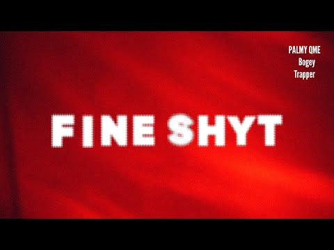 PALMY QME - Fine Shyt (ไฟน์ชิท) ft.Bogey, Trapper (Official Visualizer) Prod.KORNZ!