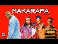 Makarapa Remix -Lane Records Exclusive Feat Prince Benza x Makhadzi x Shebeshxt & Naqua SA [ 2023 ]