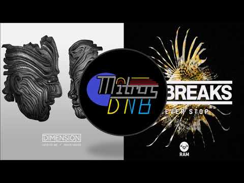 Dimension X DC Breaks - Love To Me X Never Stop (Mashup)