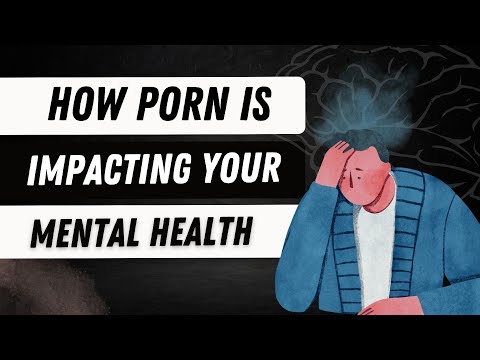 How Porn is impacting your Mental Health | Dr. Doug Weiss