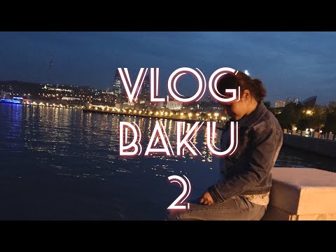 Baku/VLOG/#2(mini)