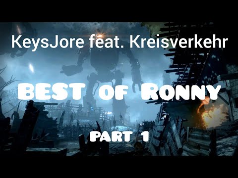 KeysJore feat. Kreisverkehr/ BEST OF RONNY [PART1]