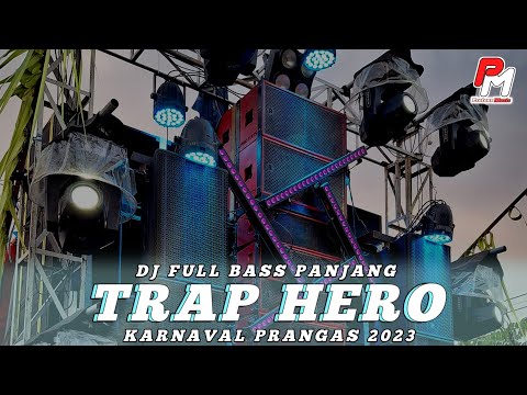 Dj Trap Hero Bass Panjang||Yang di Pakai Batle Protons Vs Sriwijaya di Karnaval Prangas