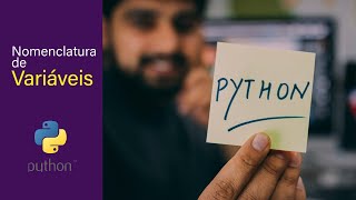 Python em 5 minutos:  Regras para nomes de variáveis