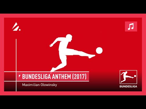 Bundesliga Official Anthem (2017) - Maximilian Olowinsky