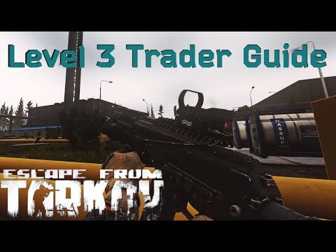 Weapon Guide For Level 3 Traders - Escape From Tarkov - New Player Guide 12.12.30