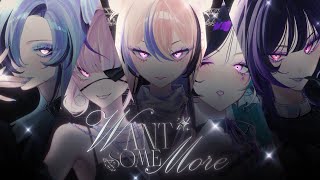 Want Some More - Finana × Elira × Enna × Maria × Meloco (Original MV)
