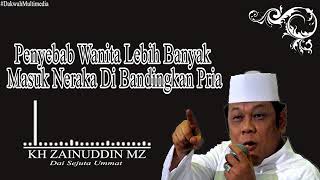 Download lagu Penyebab Wanita Lebih Banyak Masuk Nerakah Dibandi Pria, Kh Zainuddin Mz mp3