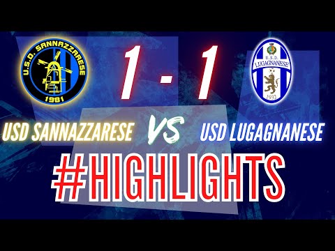 USD SANNAZZARESE - USD LUGAGNANESE 1-1 — HIGHLIGHTS 8ª GIORNATA 30 OTTOBRE 2022
