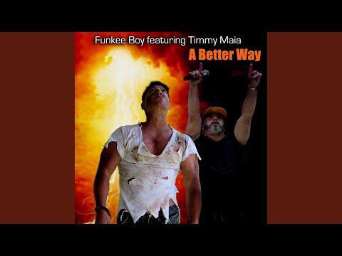 A Better Way (feat. Timmy Maia)