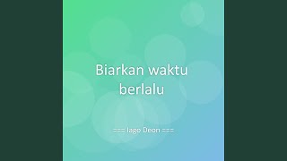 Download lagu Biarkan waktu berlalu mp3