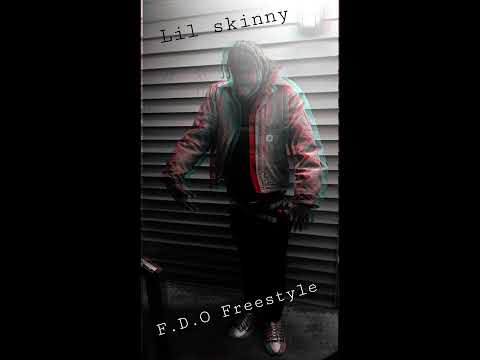Lil Skinny -FDO FREESTYLE-