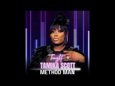 Tonight - Tamika Scott ft  Method Man (Advanced Audio 2023 release)
