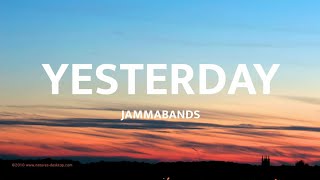 Jammabands - Yesterday (Lyrics) (Tiktok Song)So stay there, I'm on my way cuz' it's 12 AM