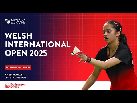 Round of 16 (Court 1) - Welsh International Open 2025