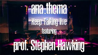 ANATHEMA play Pink Floyd&#39;s &quot;Keep Talking&quot; with professor Stephen Hawking