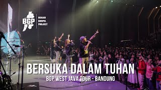 Download lagu Bersuka Dalam Tuhan - Bekasi Gospel Project | Live From BGP West Java Tour Bandung 2024 mp3