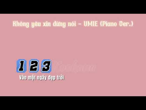 [100% Beat Gốc KARAOKE] Không Yêu Xin Đừng Nói - UMIE (Piano Ver. / Prod. ToneRx)