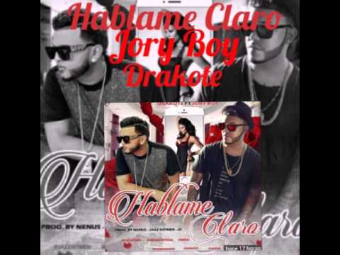 hablame claro - drakote ft Jory Boy (AUDIO OFICIAL )Reggeaton liveOFICIAL