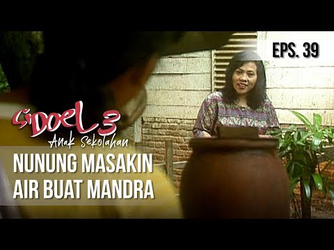 SI DOEL ANAK SEKOLAHAN - Nunung Masakin Air Buat Mandra