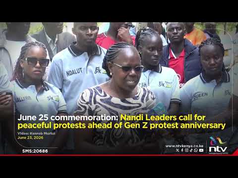 June 25 commemoration: Nandi Leaders call for peaceful protests ahead of Gen Z protest anniversary