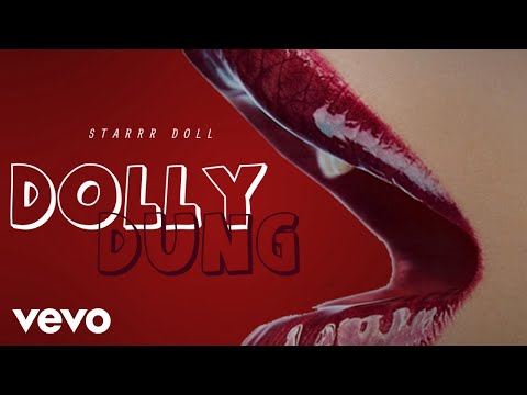 Starrr Doll - Dolly Dung (Official Audio)