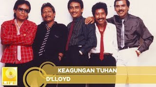 Download lagu D'lloyd - Keagungan Tuhan mp3