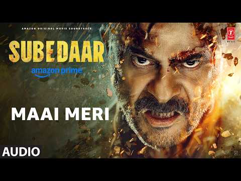 Subedaar: Maai Meri (Audio) | Anil Kapoor |  Shubham Shirule |  Ana Rehman
