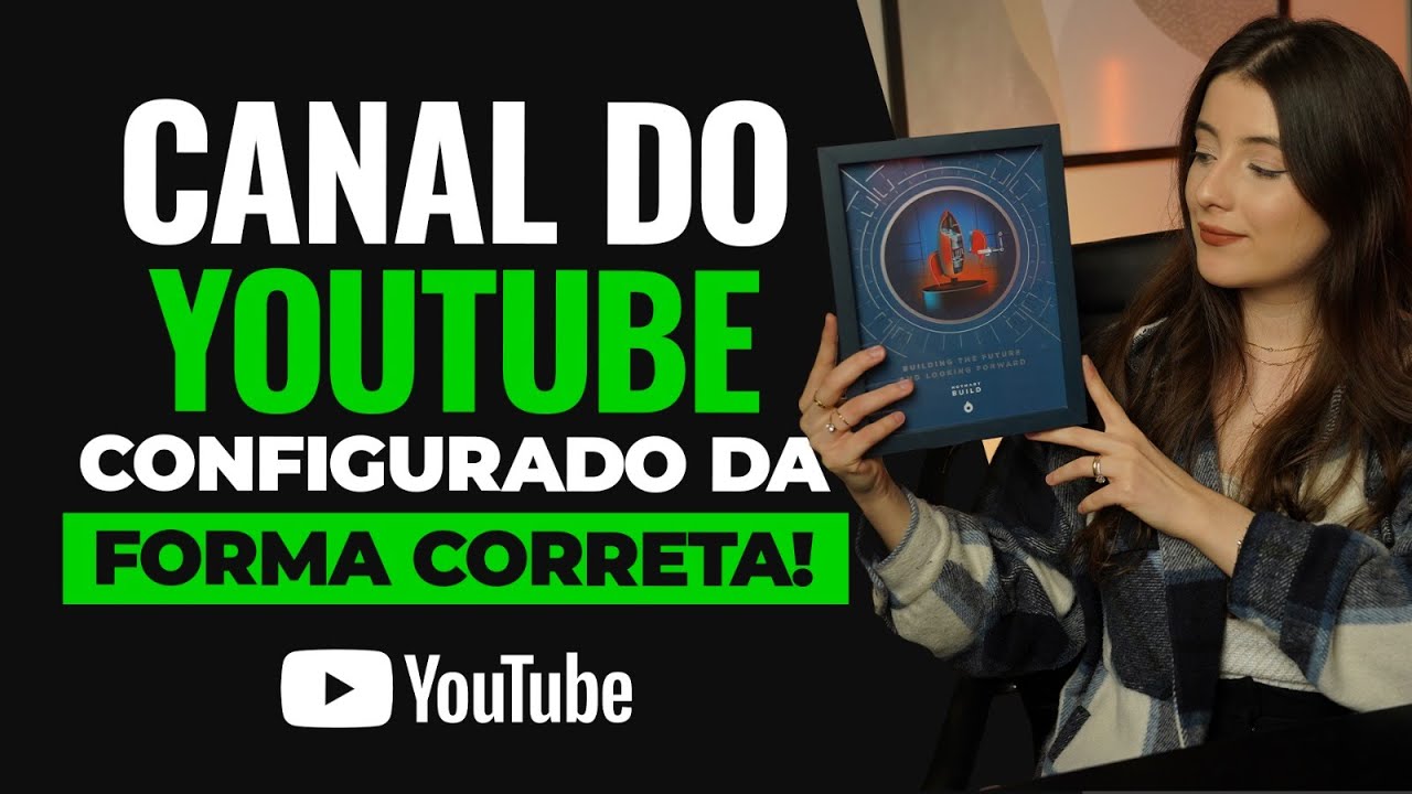 Como CONFIGURAR canal do youtube da forma CORRETA | passo a passo 2025