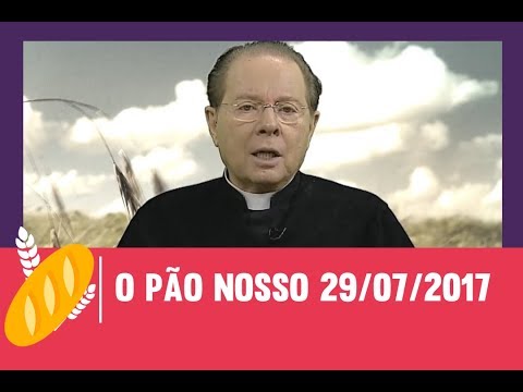 O Pão Nosso - 29/07/2017
