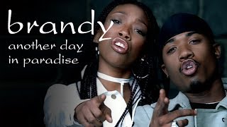 Brandy &amp; Ray J - Another Day In Paradise (Remix) [Official Video]