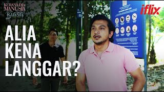 Download lagu Alia Kena Langgar? | Kerana Dia Manusia Biasa | EP15 | Percuma di iflix mp3 Download lagu Alia Kena Langgar? | Kerana Dia Manusia Biasa | EP15 | Percuma di iflix mp3