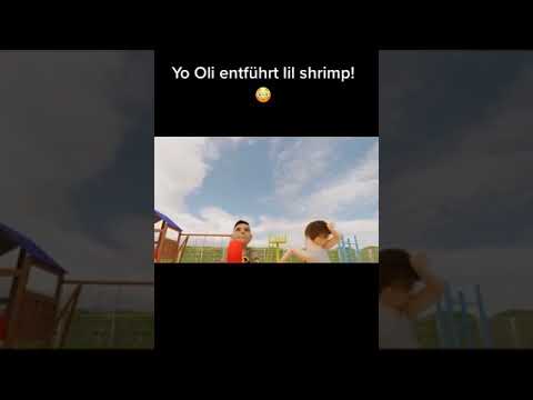 YO OLI entführt lil Shrimp!😂