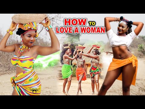 HOW TO LOVE A WOMAN SEASON 1&2 - UGEZU J UGEZU 2023 LATEST AFRICAN NOLLYWOOD FULL EPIC MOVIE