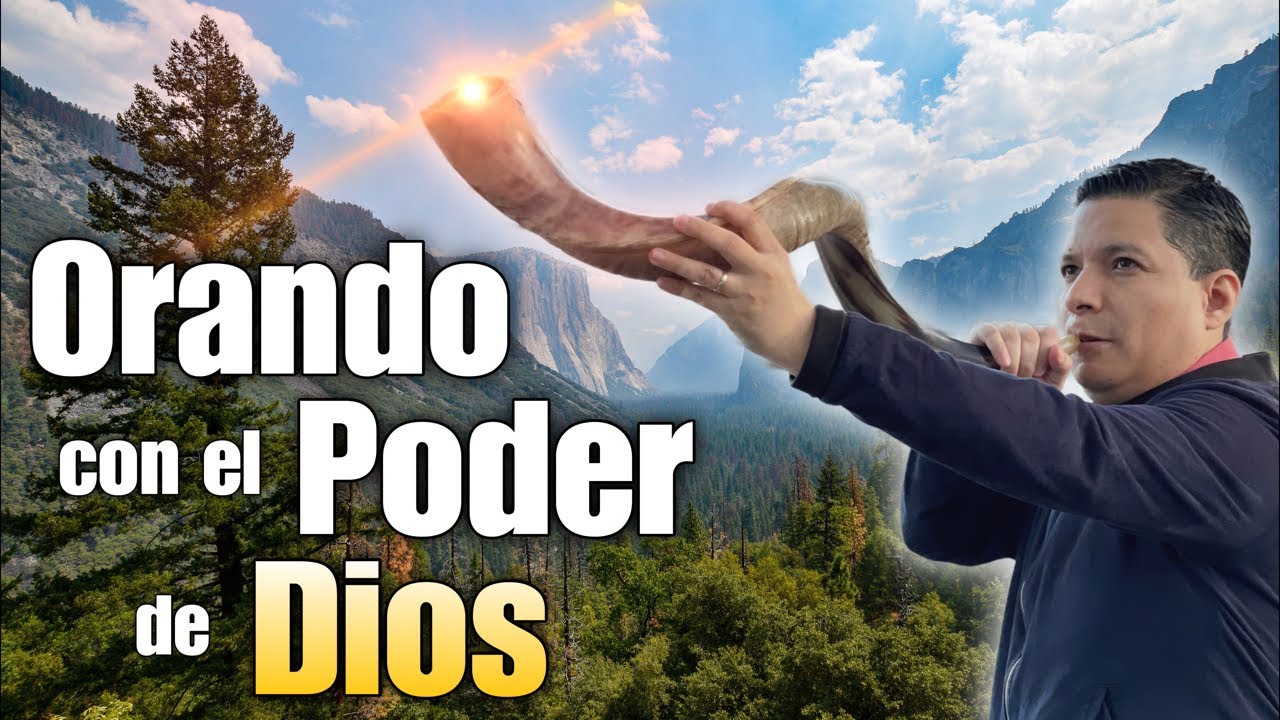 Orando con el Poder de Dios 🔥 El Shofar