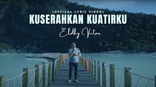 Download lagu Eldhy Victor - Ku Serahkan Segala Kuatirku mp3