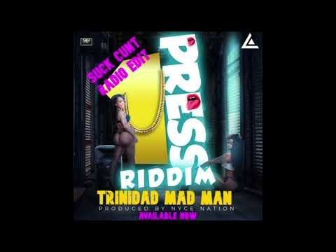 TRINIDAD MAD MAN - SU--CK CU--NT (RADIO VERSION)