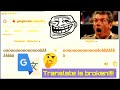 Google Translate Is Broken I Translated A Sentence And See What Happened Translate Fails