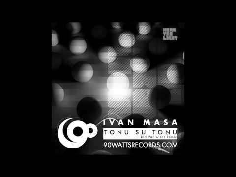 Ivan Masa Tonu Su Tonu (Pablo Rez Remix)