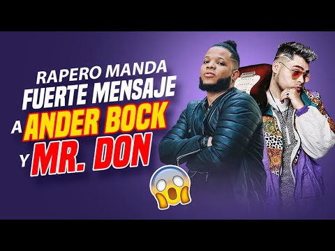 Rapero @blesspr. manda mensaje a Ander Bock y Mr. Don