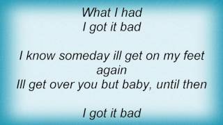 Toby Keith - I Got It Bad Lyrics