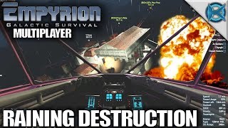 Empyrion Galactic Survival | Raining Destruction | MP Let's Play Empyrion Gameplay Alpha 6 | S04E05