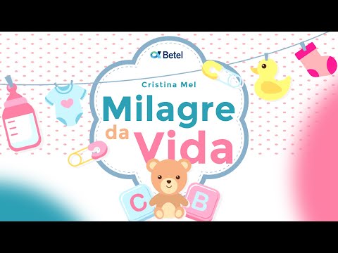 Cristina Mel - Milagre da Vida (Lyric Video) | Projeto Betel