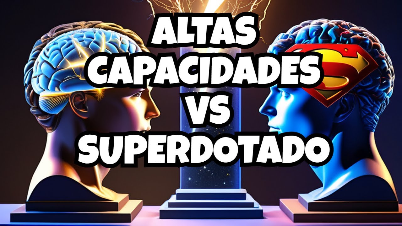 Diferencia entre altas capacidades y superdotado Psicólogo explica