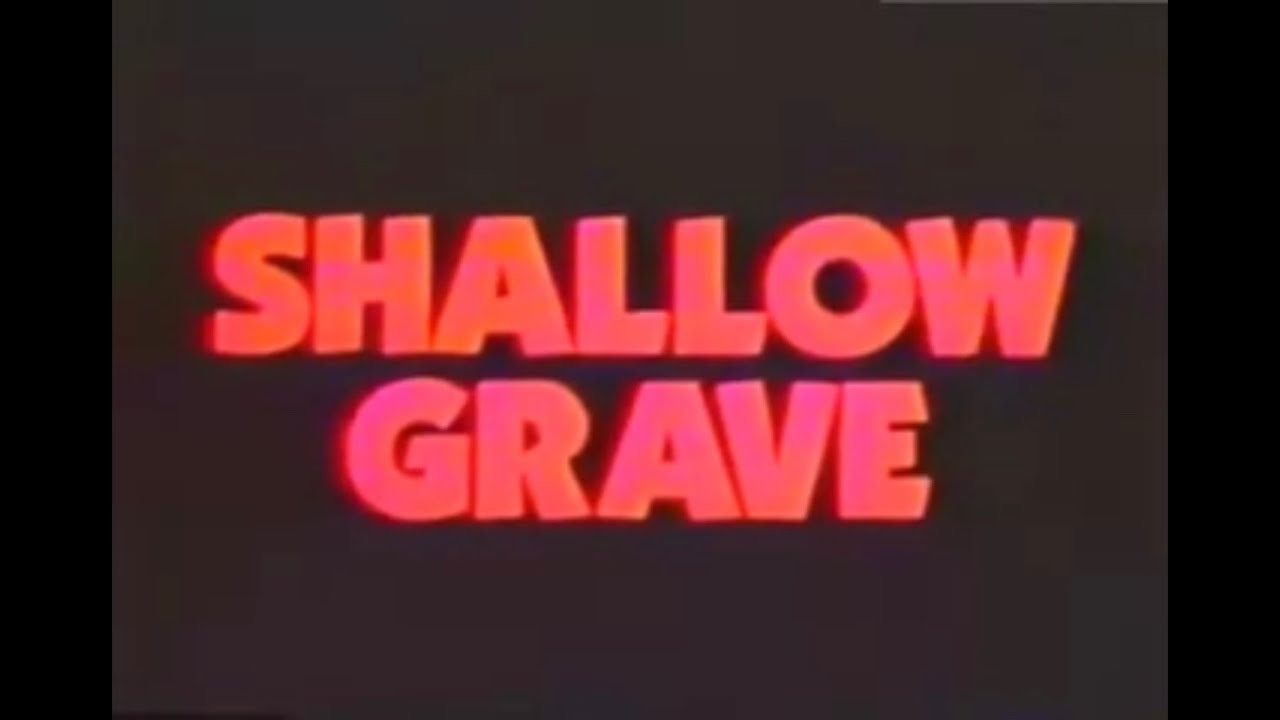SHALLOW GRAVE (1987) Trailer [#shallowgrave #shallowgravetrailer]